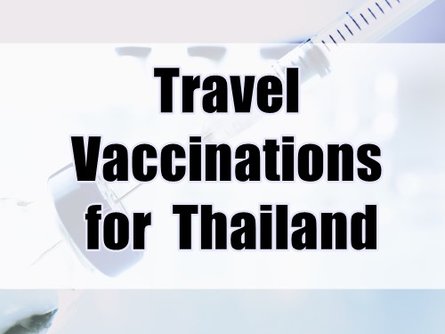 Vaccinations for Thailand Travel: Health Tips